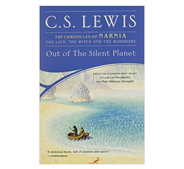 Out of the Silent Planet (Space Trilogy, Book 1)